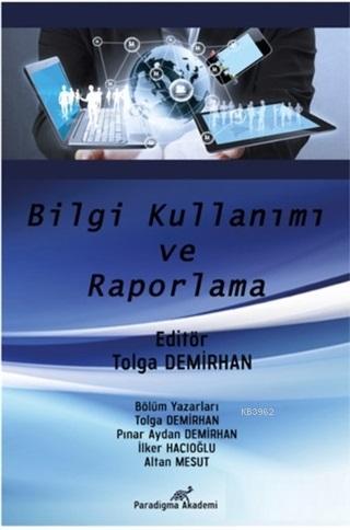 Bilgi Kullanımı ve Raporlama - Tolga Demirhan | Yeni ve İkinci El Ucuz