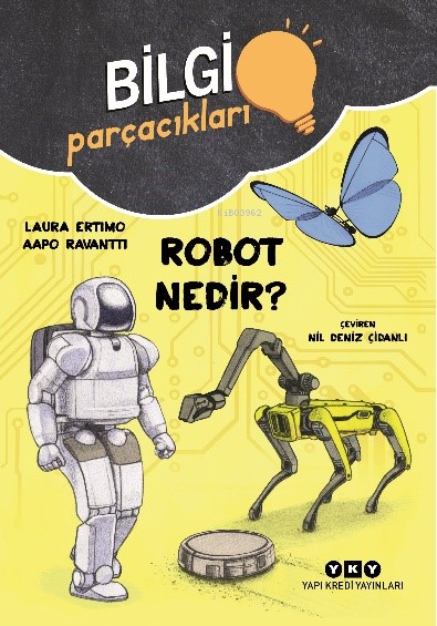 Bilgi Parçacıkları – Robot Nedir? - Laura Ertimo | Yeni ve İkinci El U