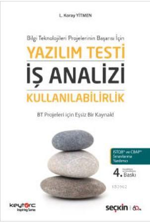 Bilgi Teknolojileri Projelerinin Başarısı İçin Yazılım Testi – İş Anal