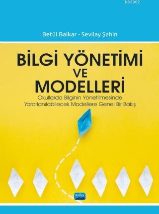 Bilgi Yönetimi ve Modelleri - Betül Balkar | Yeni ve İkinci El Ucuz Ki