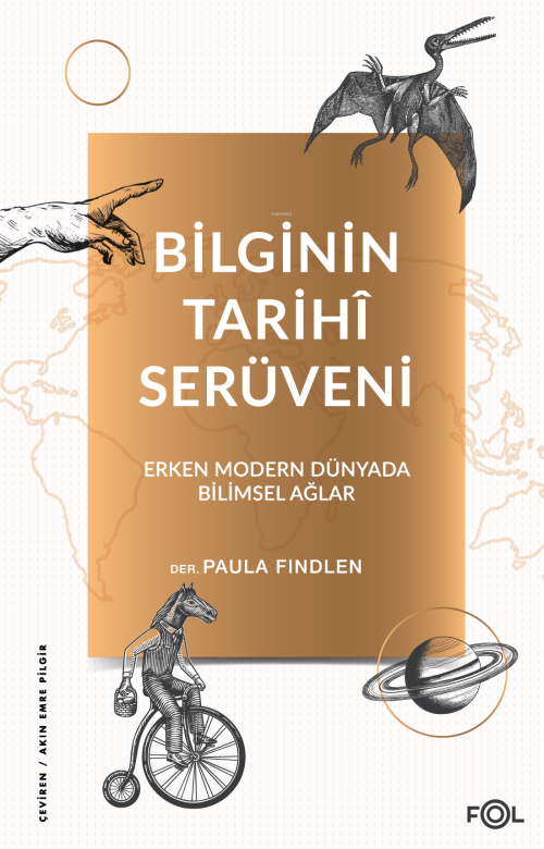 Bilginin Tarihî Serüveni –Erken Modern Dünyada Bilimsel Ağlar - Paula 