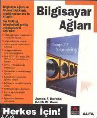 Bilgisayar Ağları - James F. Kurose | Yeni ve İkinci El Ucuz Kitabın A