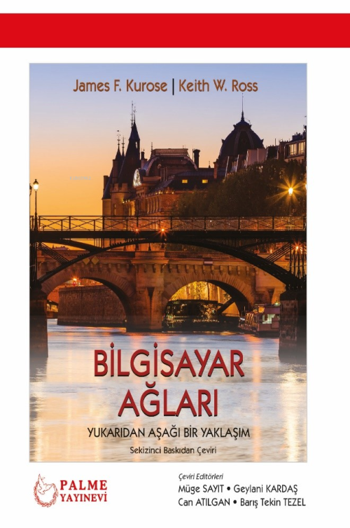 Bilgisayar Ağları;Yukarıdan Aşağı Bir Yaklaşım - James F. Kurose | Yen