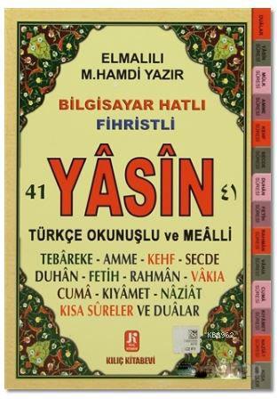 Bilgisayar Hatlı Fihristli 41 Yasin Türkçe Okunuşlu ve Mealli (Orta Bo