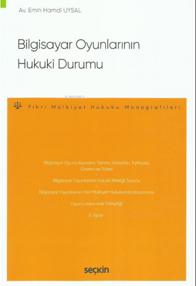 Bilgisayar Oyunlarının Hukuki Durumu - Emin Hamdi Uysal | Yeni ve İkin