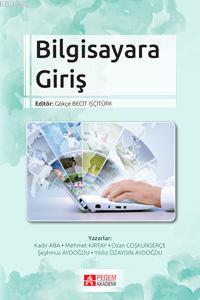 Bilgisayara Giriş - Kadir Aba | Yeni ve İkinci El Ucuz Kitabın Adresi