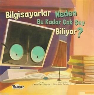 Bilgisayarlar Neden Bu Kadar Çok Şey Biliyor? - Jennifer Shand | Yeni 