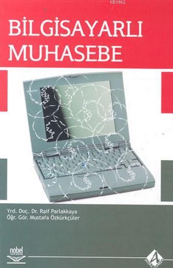 Bilgisayarlı Muhasebe - Raif Parlakkaya | Yeni ve İkinci El Ucuz Kitab