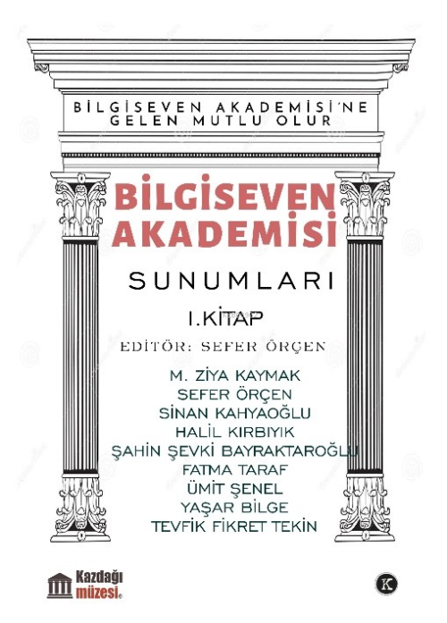 Bilgiseven Akademisi Sunumları I. Kitap - Kolektif | Yeni ve İkinci El