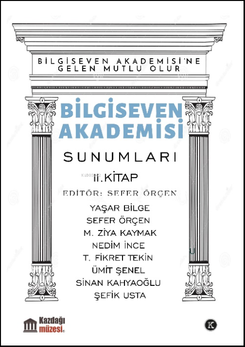 Bilgiseven Akademisi Sunumları II.Kitap - Sefer Örçen | Yeni ve İkinci