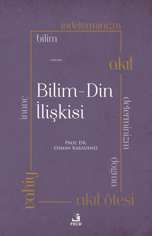 Bilim - Din İlişkisi - Osman Karadeniz | Yeni ve İkinci El Ucuz Kitabı