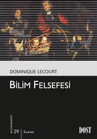 Bilim Felsefesi - Dominique Lecourt | Yeni ve İkinci El Ucuz Kitabın A