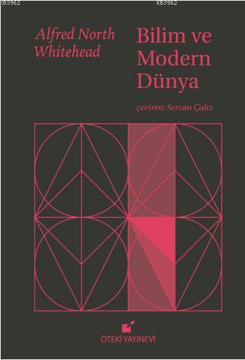 Bilim ve Modern Dünya - Alfred North Whitehead | Yeni ve İkinci El Ucu