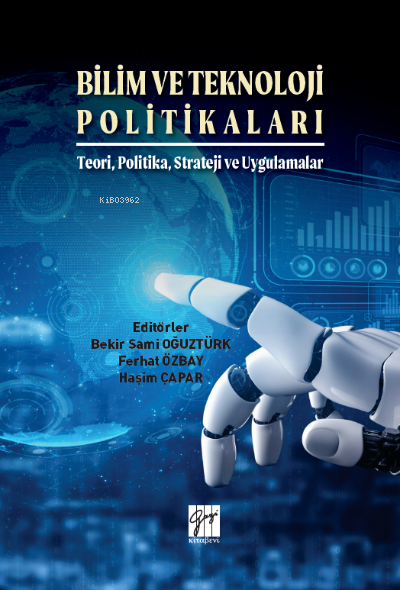 Bilim ve Teknoloji Politikaları- Teori, Politika, Strateji ve Uygulama