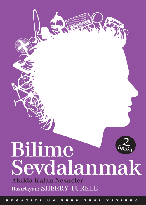 Bilime Sevdalanmak - Sherry Turkle | Yeni ve İkinci El Ucuz Kitabın Ad