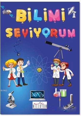 Bilimi Seviyorum - Kolektif | Yeni ve İkinci El Ucuz Kitabın Adresi