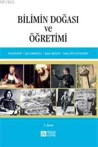 Bilimin Doğası ve Öğretimi - Jale Çakıroğlu | Yeni ve İkinci El Ucuz K