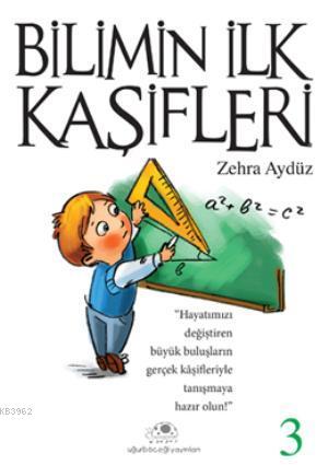 Bilimin İlk Kaşifleri - 3 - Zehra Aydüz | Yeni ve İkinci El Ucuz Kitab