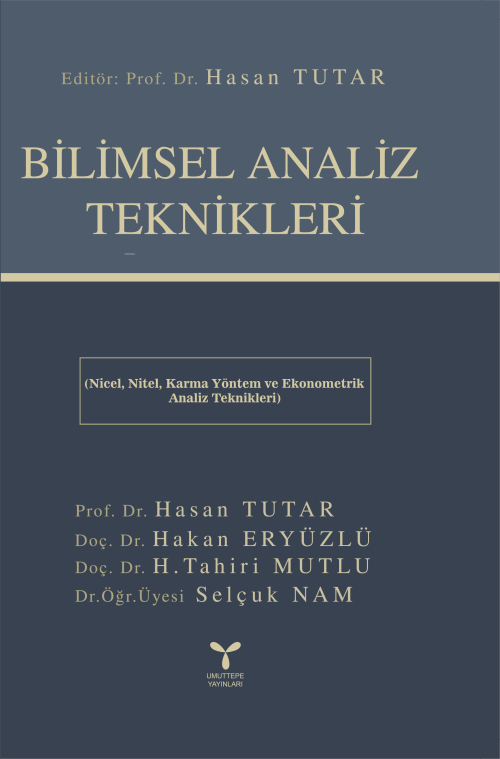 Bilimsel Analiz Teknikleri;Nicel Nitel Karma Yöntem ve Ekonometrik Ana