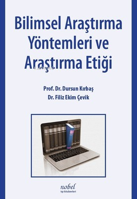 Bilimsel Araştırma Yöntemleri Ve Araştırma Etiği Genişletilmiş - Dursu