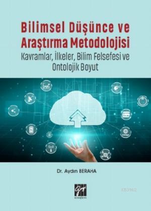 Bilimsel Düşünce ve Araştırma Metodolojisi-Kavramlar, İlkeler, Bilim F