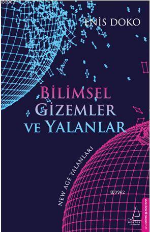 Bilimsel Gizemler ve Yalanlar - Enis Doko | Yeni ve İkinci El Ucuz Kit