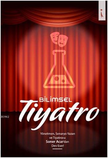 Bilimsel Tiyatro - Soner Acar | Yeni ve İkinci El Ucuz Kitabın Adresi