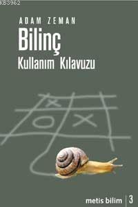 Bilinç - Adam Zeman | Yeni ve İkinci El Ucuz Kitabın Adresi