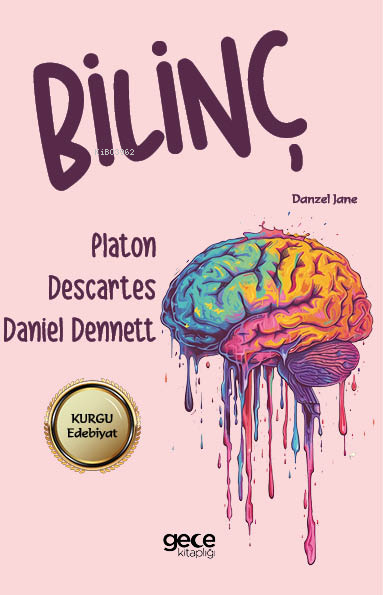 Bilinç - Daniel Dennett | Yeni ve İkinci El Ucuz Kitabın Adresi