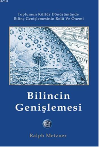 Bilincin Genişlemesi - Ralph Metzner | Yeni ve İkinci El Ucuz Kitabın 