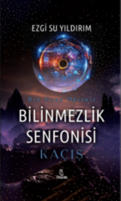 Bilinmezlik Senfonisi -Kaçış - Ezgi Su Yıldırım | Yeni ve İkinci El Uc