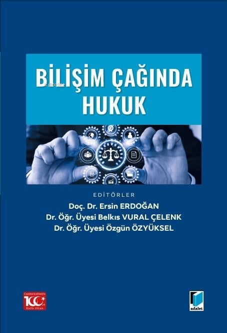 Bilişim Çağında Hukuk - Ersin Erdoğan | Yeni ve İkinci El Ucuz Kitabın