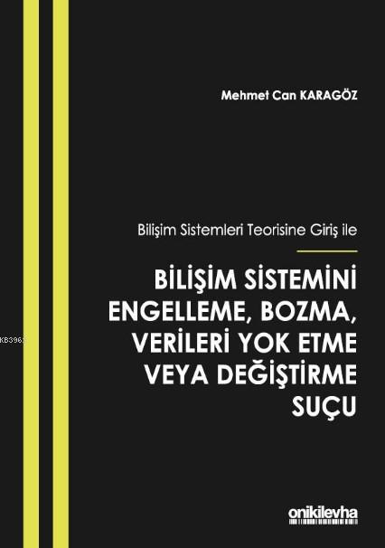 Bilişim Sistemleri Teorisine Giriş İle Bilişim Sistemini Engelleme - M