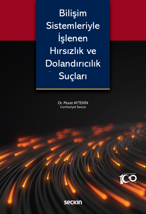 Bilişim Sistemleriyle İşlenen Hırsızlık ve Dolandırıcılık Suçları - Mu