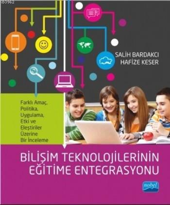 Bilişim Teknolojilerinin Eğitime Entegrasyonu - Hafize Keser | Yeni ve