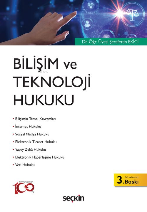 Bilişim ve Teknoloji Hukuku - Şerafettin Ekici | Yeni ve İkinci El Ucu