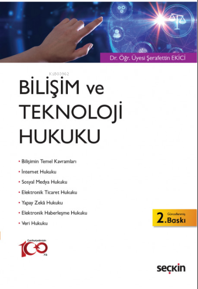 Bilişim ve Teknoloji Hukuku - Şerafettin Ekici | Yeni ve İkinci El Ucu