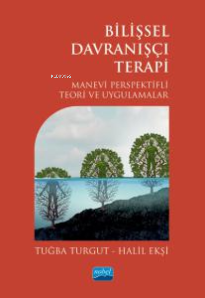 Bilişsel Davranışçı Terapi-Manevi Perspektif Teori Ve Uygulamalar - Tu