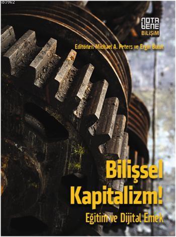 Bilişsel Kapitalizm! - Michael A. Peters- | Yeni ve İkinci El Ucuz Kit