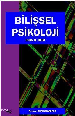 Bilişsel Psikoloji - John B. Best- | Yeni ve İkinci El Ucuz Kitabın Ad