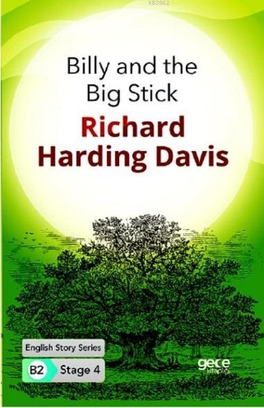 Billy and the Big Stick İngilizce Hikayeler B2 Stage 4 - Richard Hardi