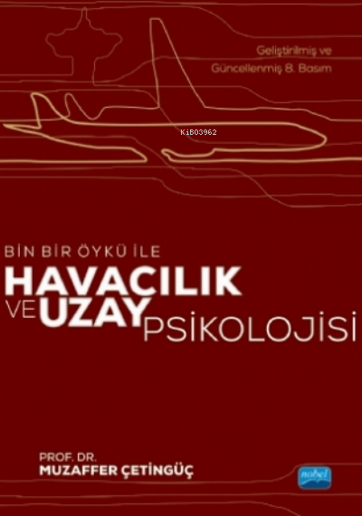 Bin Bir Öykü ile Havacılık ve Uzay Psikolojisi - Muzaffer Çetingüç | Y