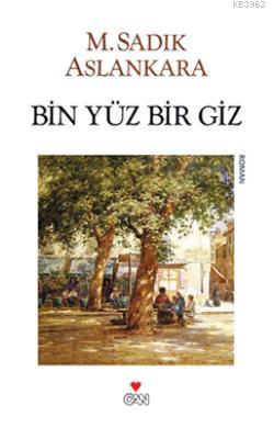 Bin Yüz Bir Giz - M. Sadık Aslankara | Yeni ve İkinci El Ucuz Kitabın 