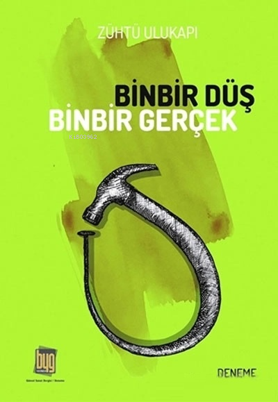 Binbir Düş Binbir Gerçek - Zühtü Ulukapı- | Yeni ve İkinci El Ucuz Kit