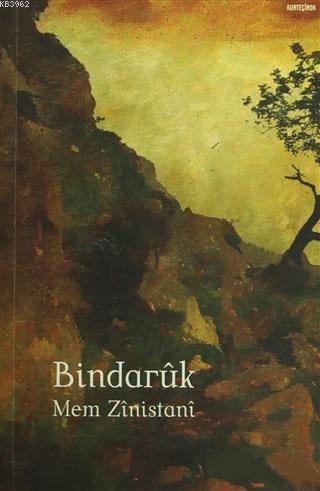 Bindaruk - Mem Zinistani | Yeni ve İkinci El Ucuz Kitabın Adresi