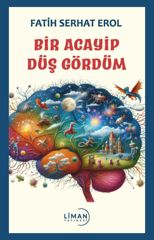 Bir Acayip Düş Gördüm - Fatih Serhat Erol | Yeni ve İkinci El Ucuz Kit