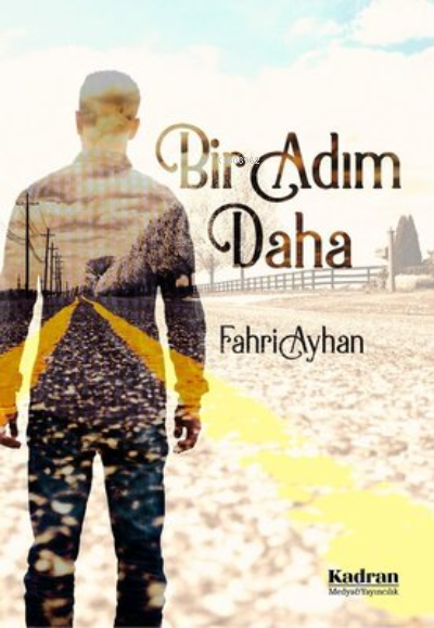 Bir Adım Daha - Fahri Ayhan | Yeni ve İkinci El Ucuz Kitabın Adresi