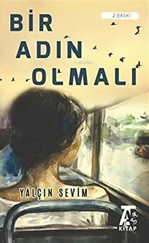 Bir Adın Olmalı - Yalçın Sevim | Yeni ve İkinci El Ucuz Kitabın Adresi