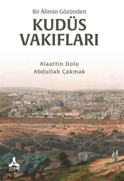 Bir Alimin Gözünden Kudüs Vakıfları - Alaattin Dolu | Yeni ve İkinci E