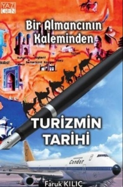 Bir Almancının Kaleminden Turizmin Tarihi - Faruk Kılıç | Yeni ve İkin